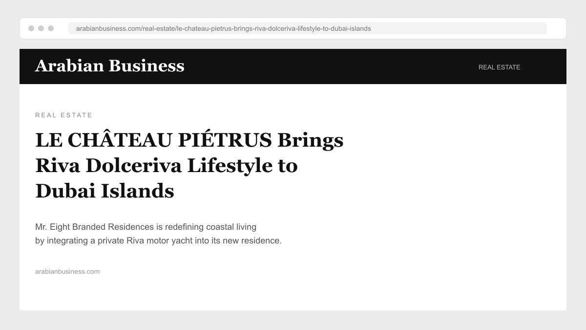 LE CHÂTEAU PIÉTRUS Brings Riva Dolceriva Lifestyle to Dubai Islands